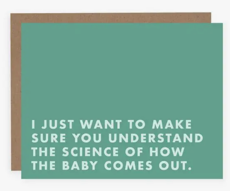 The Science of How the Baby Comes Out Card