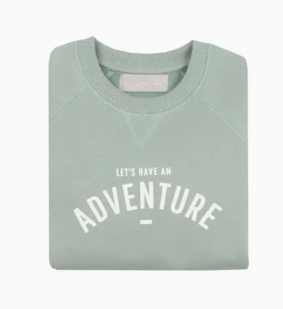 Sage 'Let's Have An Adventure' Sweatshirt