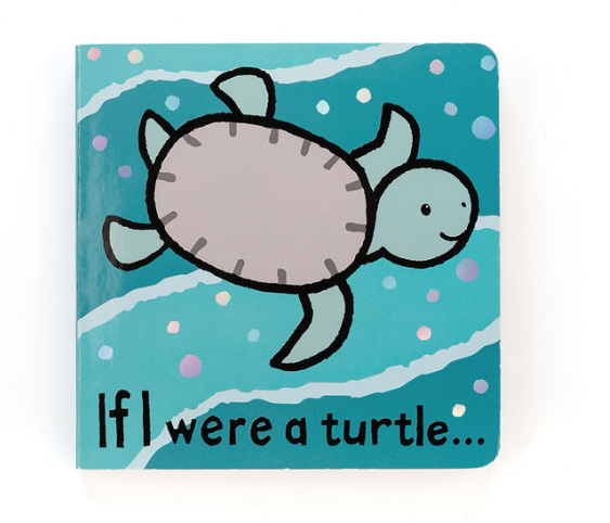 If I Were A Turtle Board Book